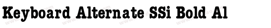 Keyboard Alternate SSi Bold Alternate字体转换